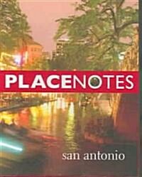 Placenotes--San Antonio (Other)