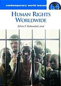 Human Rights Worldwide: A Reference Handbook (Hardcover, Revised)