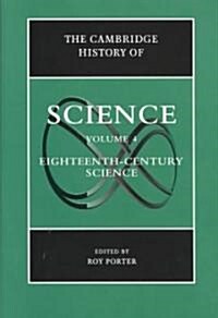 The Cambridge History of Science: Volume 4, Eighteenth-Century Science (Hardcover)
