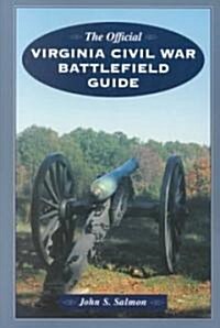The Official Virginia Civil War Battlefield Guide (Paperback)