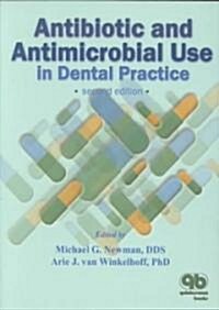 Antibiotic and Antimicrobial Use in Dental Practice (Paperback, 2nd)