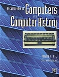 Encyclopedia of Computers and Computer History (Hardcover)