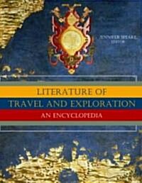 Literature of Travel and Exploration: An Encyclopedia (Hardcover, 2)