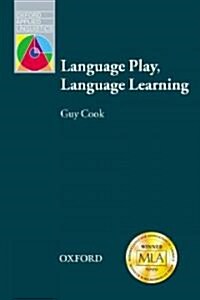 Language Play, Language Learning (Paperback)