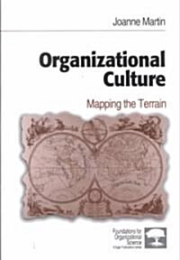 Organizational Culture: Mapping the Terrain (Paperback)