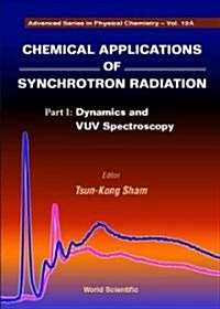 Chemical Applications of Synchrotron Radiation (in 2 Parts) (Hardcover)