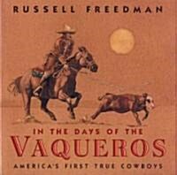 In the Days of the Vaqueros (Hardcover)