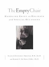 The Empty Chair: Handling Grief on Holidays and Special Occasions (Paperback)