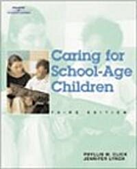 Caring for School-Age Children (Paperback, 3rd)