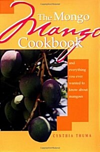 The Mongo Mango Cookbook (Paperback)