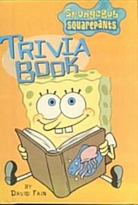 Spongebob Squarepants Trivia Book ()