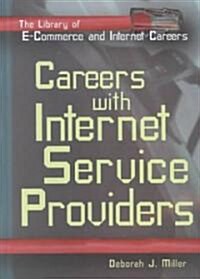 Careers with Internet Service Providers (Library Binding)