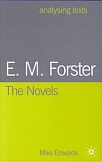 E.M. Forster: The Novels (Paperback)
