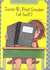 Junie B., First Grader (At Last) (Hardcover)