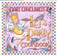[중고] Mary Engelbreit‘s Let‘s Party Cookbook (Hardcover)