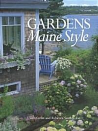 Gardens Maine Style (Hardcover)