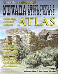 Nevada Ghost Towns & Mining Camps Illustrated Atlas (Paperback)