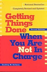 Getting Things Done When You Are Not in Charge (Paperback, 2)