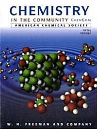 [중고] Chemistry in the Community: ChemCom (Hardcover, 5)