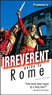 Frommers Irreverent Guide to Rome (Paperback, 3rd)