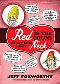 Red Is the Color of My True Loves Neck (Paperback)