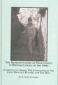 The Representation of Masculinity in British Cinema of the 1960s (Hardcover)