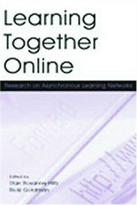 Learning together online : research on asynchronous learning networks