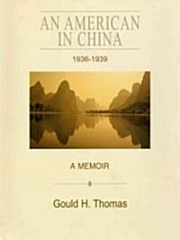 An American in China 1936-1939 (Hardcover)