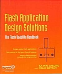 Flash Application Design Solutions: The Flash Usability Handbook (Paperback)
