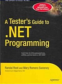 A Testers Guide to .NET Programming (Hardcover)