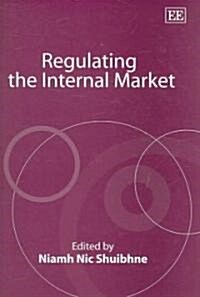 Regulating the Internal Market (Hardcover)
