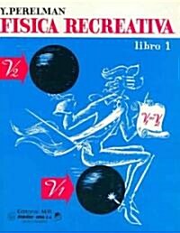 Fisica recreativa / Recreation Physical (Paperback)