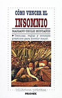 Como vencer el insomnio/ How To Overcome Insomnia (Paperback)