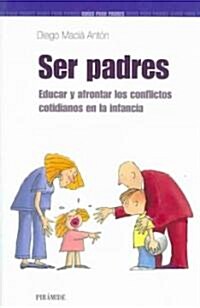 Ser Padres/ Being a Parent (Paperback)