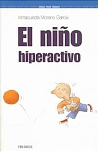 El Nino Hiperactivo/ The Hiperactive Child (Paperback)