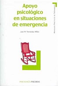 Apoyo Psicologico en situaciones de emergencia/ Psychological Support in Emergency Situations (Paperback)
