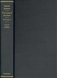 Samuel Johnsons Lives of the Poets : Volume II (Hardcover)