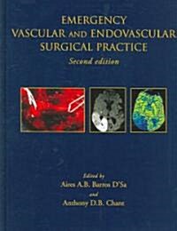 Emergency Vascular And Endovascular Surgical Practice (Hardcover, 2nd)