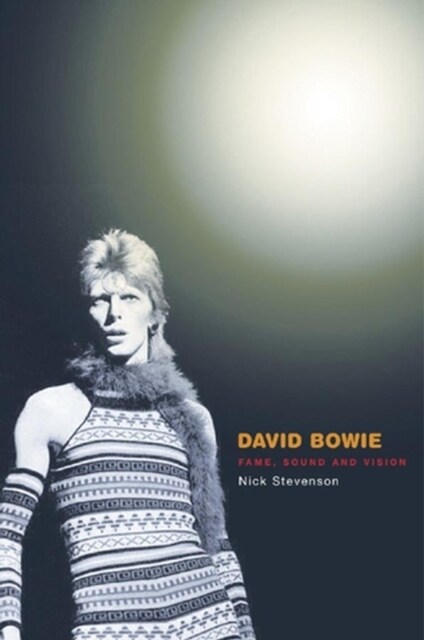 David Bowie : Fame, Sound and Vision (Paperback)