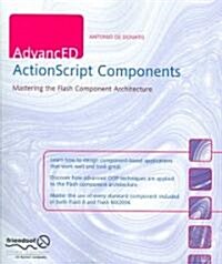 Advanced ActionScript Components: Mastering the Flash Component Architecture (Paperback)