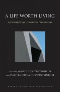 A life worth living : contributions to positive psychology