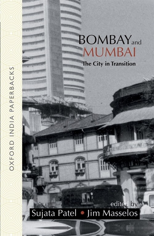 Bombay and Mumbai: The City in Transition (Paperback, Revised)
