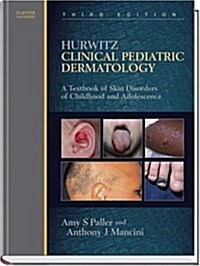 Hurwitz Clinical Pediatric Dermatology (Hardcover, 3rd)