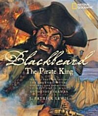 Blackbeard the Pirate King (Library Binding)
