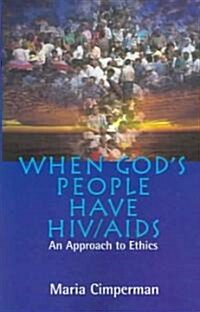 When Gods People Have HIV/Aids (Paperback)