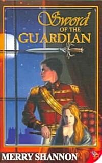 Sword of the Guardian: A Legend of Ithyria (Paperback)