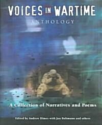 Voices in Wartime: The Anthology (Paperback)
