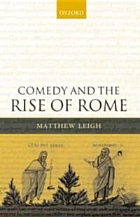 Comedy and the Rise of Rome (Paperback)