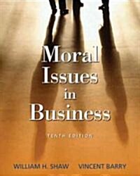 Moral Issues in Business (Paperback, 10th)