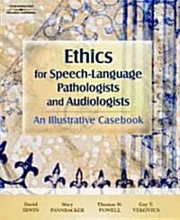 Ethics for Speech-language Pathologists and Audiologists (Paperback, 1st)